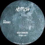 Groonee - Keep Thinking (Original Mix)