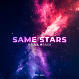 Aria & Braxx - Same Stars (Extended Mix)