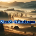 DiscoAI - Balet do rana!