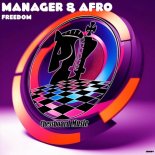 Manager & Afro - Freedom