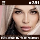 Francesco Capodaglio Feat. Niki Belucci - Believe In The Music (Extended Mix)