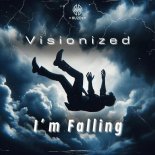 Visionized - I'm Falling (Extended Mix)