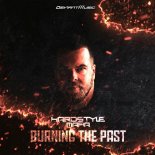 Hardstyle Mafia - Burning The Past (Extended Mix)
