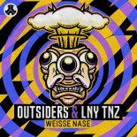 Outsiders & LNY TNZ - Weisse Nase
