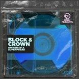 Block & Crown - Owner of a Superfreak