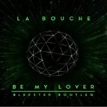 La Bouche - Be My Lover 2k25 (Blexxter Rmx)