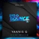 Yannis G - It's Not You It's Me (Rosey Remix)