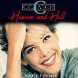 C.C. Catch - Heaven and Hell (Index-1 Remix Extended)