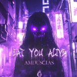 Amduscias - Eat You Alive (Original Mix)