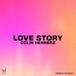 Colin Hennerz - Love Story (Original Mix)