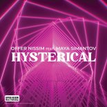 Offer Nissim Feat. Maya Simantov - Hysterical (Original Mix)