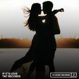 TNT Records - If It's Love