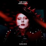 Lady Gaga - Abracadabra Kastra Remix