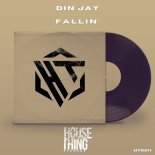 Din Jay - Fallin'