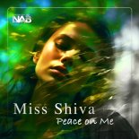 Miss Shiva - Peace on Me