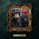 Maxtreme - NEVER STOP (Extended Version)