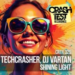 Techcrasher, DJ Vartan - Shining Light