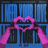 Coopex & Felixx - I Need Your Love (Extended Mix)