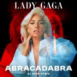 Lady Gaga - Abracadabra (Dj Dark Remix) [Extended]