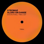 Stromae - Alors On Dance (Dave Ruthwell Tribal Edit)