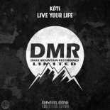 Koti - Live Your Life