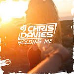 Dj Chris Davies - Holding Me