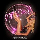 Heidi Montag Feat. Pitbull - I'll Do It
