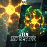 ATOM - Deep In My Mind (Extended Mix)
