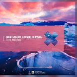 Sarah Russell feat. Trance Classics - To Be With You