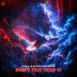 TOZA & Stratisphere - DON'T FKN NEED U (Extended Mix)