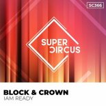 Block & Crown - Iam Ready