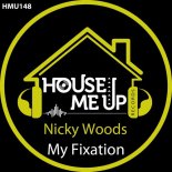 Nicky Woods - My Fixation (Extended Mix)