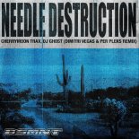 Cherry Moon Trax, DJ Ghost - Needle Destruction (Dimitri Vegas & Per Pleks Remix)