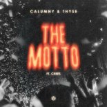 Calumny & Thyse Feat. CERES - The Motto