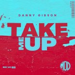 Danny Gibson - Take Me Up