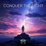 Retro Rush - Conquer the Night (Extended Mix)