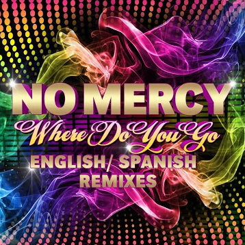 No Mercy - Where Do You Go (Ultimix by DJSW Productions 2025 Stark'Manly Edit) 128 bpm