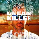 Whyzer - Dreamkiller (Original Mix)