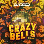 DJ Cargo - Crazy Bells 2025 (Extended Mix)