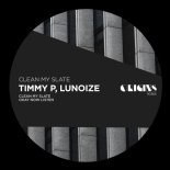 Timmy P & Lunoize - Okay Now Listen (Original Mix)