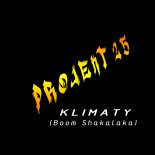 Projekt 25 - Klimaty (Boom Shakalaka)