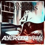 Æverized & Sway - Dark Whispers (Extended Mix)