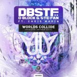 D-Block & S-Te-Fan feat. Chris Madin - Worlds Collide (Rebirth Anthem 2014) (Original Mix)