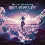 Ecstatic & Demi Kanon - Don't Let Me Sleep (Extended Mix)