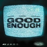 Jerome feat. Geses & Charles B - Good Enough