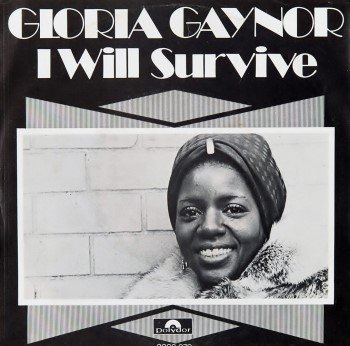 Gloria Gaynor - I Will Survive