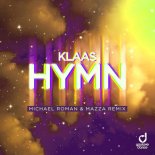 Klaas – Hymn (Michael Roman & Mazza Remix)