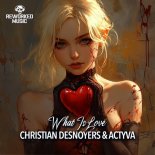 Christian Desnoyers, ACTYVA - What Is Love (Tropical Mix)