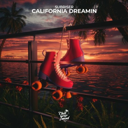 Subriser - California Dreamin