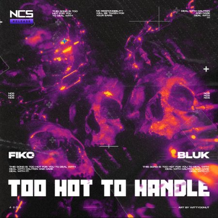 Fiko, BLUK - Too Hot To Handle (Extended Mix)